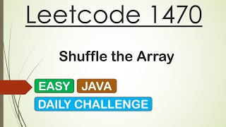 Leetcode 1470 Shuffle the Array (Java)