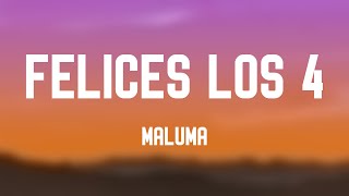 Felices los 4 - Maluma (Lyrics) 🐞