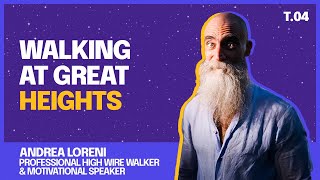 🌟 Walking at Great Heights l Andrea Loreni Professional Funambulist \u0026 Motivational Speaker