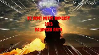 DJ DEMI PUTRI BANGKIT 2013