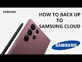 Samsung Cloud - How To Back Up Your Samsung Phone / Tablet