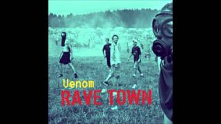 Venom - Rave Town