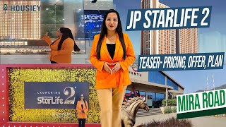 Jp Starlife 2  | Teaser - Pricing, Offers, Plans | Jp Mira Road Project