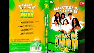 GARRAS DE AMOR | MAESTROS DE LA CUMBIA (VCD) 2009