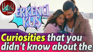 Curiosities that you didn't know about the  Dreaming Bird series / Erkenci Kuş