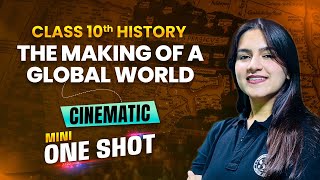 The Making of Global World Class 10 CBSE | Class 10 History Ch 3 | Making of Global World Class 10