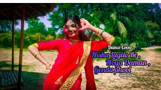 Nisha Lagilo Re || Noya Daman || Genda phool ||Dance Cover by - Sangita Das||@uniqueen2465