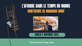 Conférence l'Afrique dans le temps du monde - 11ème édition du Fesitval Paroles Indigo