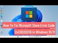 How To Fix Microsoft Store Error 0xC002001B in Windows 10/11 (FIXED)