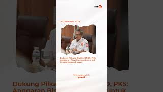 PKS DUKUNG PILKADA DIPILIH DPRD