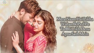 Tera Naam (LYRICS) - Darshan Raval, Tulsi Kumar | Manan Bhardwaj | Shaadi Wala Song