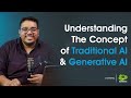 Traditional AI vs Generative AI | Explained Simply