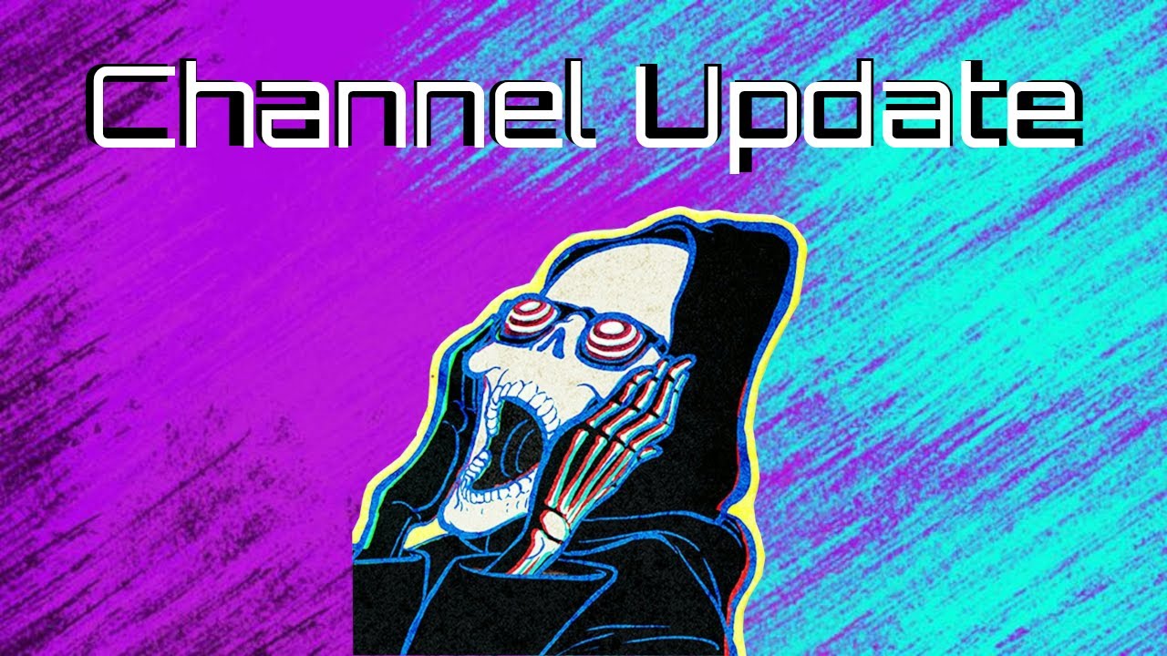 Channel Update Youtube