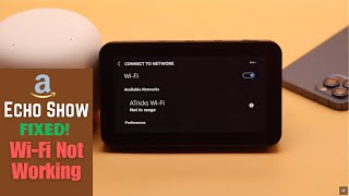 Amazon Echo Show Not Connecting to WiFi (Fixed in 5 Easy Ways)