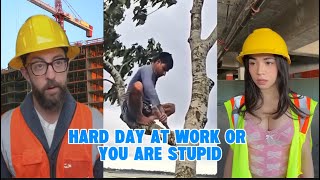 construction site hard work or are you stupid