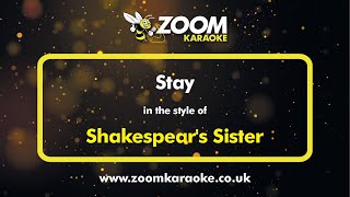 Shakespear's Sister - Stay - Karaoke Version from Zoom Karaoke