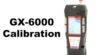 GX 6000 Calibration