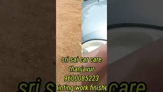 work completed vehicle delived customer happy sri sai car care thanjavur 9600085223