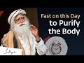 Fasting on this Day Can Purify the Body – Sadhguru