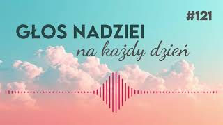 WYPEŁNIONE PROROCTWA | GŁOS NADZIEI na każdy dzień #121