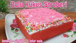 Bolu Kukus Stroberi / Bolu Stroberi Kukus moist dan simpel hanya 3 telur