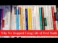 Why We No Longer Use Life of Fred Math