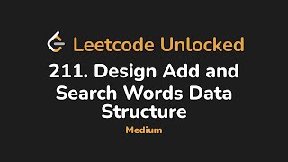 211. Design Add and Search Words Data Structure | Leetcode Unlocked - Python