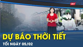 Dự báo thời tiết tối ngày 05/02:Bắc Bộ và Bắc Trung Bộ 'rét căm căm' do không khí lạnh mạnh bao phủ