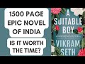 A Suitable Boy by Vikram Seth | Reading one of the longest novels ever written - was it worth it?