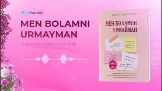 2-qism | «Men bolamni urmayman — Xadicha Kubro Tongar» |  @ilmparvar ​