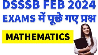 Mathematics question asked in DSSSB 2024 Exam | DSSSB general paper preparation