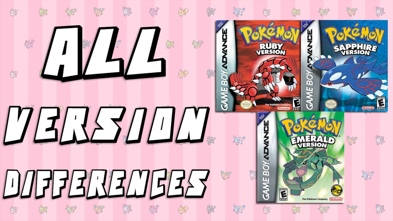 All Version Differences In Pokemon Ruby Sapphire Emerald Youtube