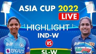 Women Asia Cup 2022 T20  India Women vs Sri Lanka Women Live