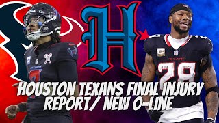 Houston Texans New O-Line/ Final Injury Report VS Ten!