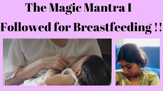 The Magic Mantra I Followed for Breastfeeding !!