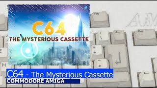 Commodore Amiga -=C64 - The Mysterious Cassette=-