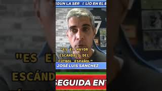 💥 RAJADÓN HISTÓRICO de José Luis SÁNCHEZ con el ESCÁNDALO del BARÇA