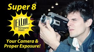 Film Photography Podcast 253 - Your Super 8 Camera and Exposing Film