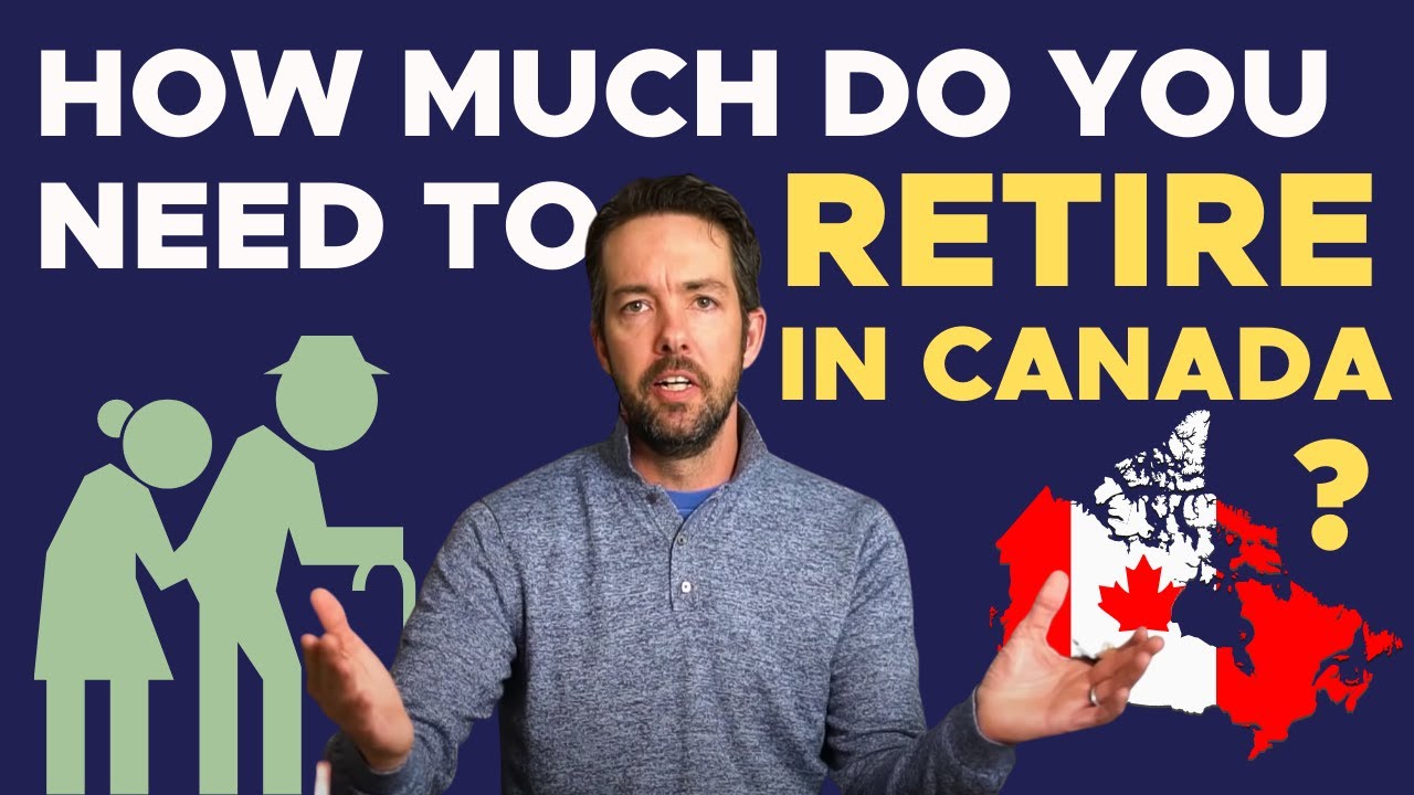 How Much Do You Need To Retire In Canada? - YouTube