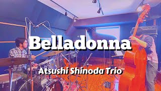 Belladonna by Atsushi Shinoda trio