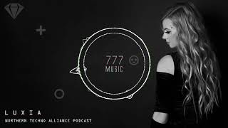 Luxia - Northern Techno Alliance Podcast