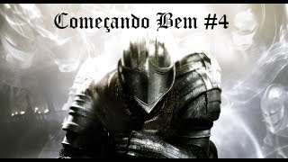 Dark Souls: Começando Bem #4