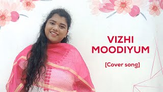 Vizhi Moodiyum | #johnjebaraj | #coversong | #tamilchristiansongs | #christianmusic | Shakina Zion