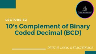 10's Complement of Binary Coded Decimal (BCD) - Digital Electronics @exploreinsight25