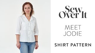 Meet the Jodie Shirt Pattern!