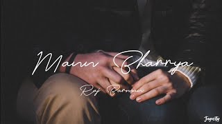 Mann Bharrya (Lyrics) | Raj Barman Cover