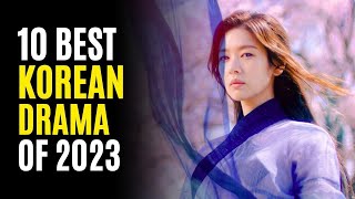 Top 10 Best KOREAN DRAMAS You Must Watch! 2023 So Far