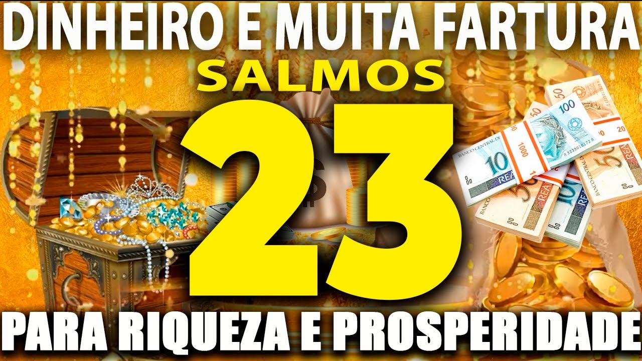 PODEROSA ORAÇÃO DO SALMO 23 [SETE VEZES] TRAZ DINHEIRO, RIQUEZA ...