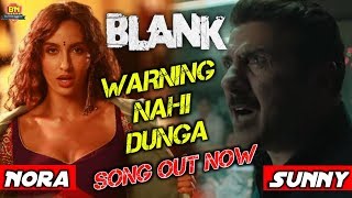 WARNING NAHI DUNGA - BLANK | Sunny deol, Ishita Dutta, Karan kapadia, Video SONG