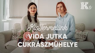 Vida Jutka cukrászműhelye | KisTermelünk